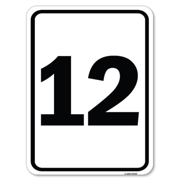 Signmission Sign with Number 12 Heavy-Gauge Aluminum Rust Proof Parking Sign A-1824-22910 - main